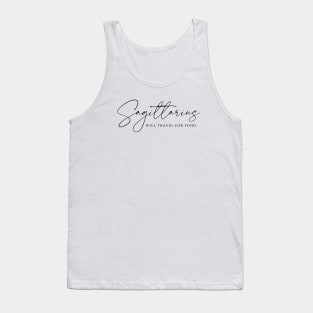 Sagittarius - Will Travel for Food Tank Top